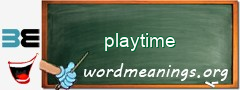 WordMeaning blackboard for playtime